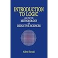 Introduction to Logic: And to the Methodology of Deductive Sciences (Dover Books on Mathematics)