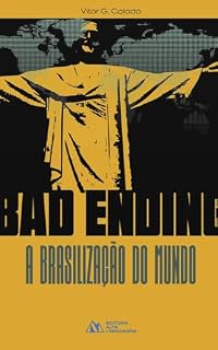 Livro Bad Ending: a Brasilização do Mundo (O que é Cultura Woke)