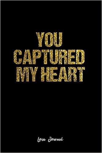 Love Journal Dot Grid Gift Idea You Captured My Heart Love Quote Journal Black Dotted Diary Planner Gratitude Writing Travel Goal Bullet Notebook 6x9 120 Pages Love Journal Vepa