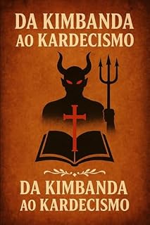Livro Da Kimbanda ao Kardecismo
