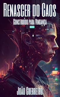 Livro Renascer do Caos: Construído para Vingança