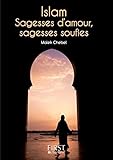 Petit Livre de - Islam : sagesses d'amour, sagesses soufies (Le petit livre) (French Edition) by