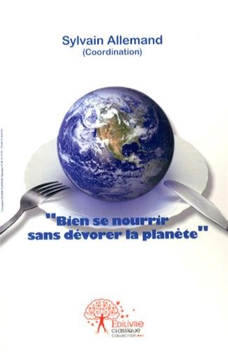 Bien se nourrir sans dévorer la planète