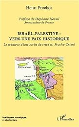 Israël-Palestine, vers une paix historique