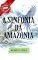 Livro A SINFONIA DA AMAZÔNIA