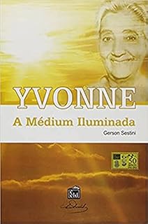 Livro Yvonne: A Médium Iluminada