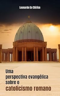 Livro Uma perspectiva evangélica sobre o catolicismo romano