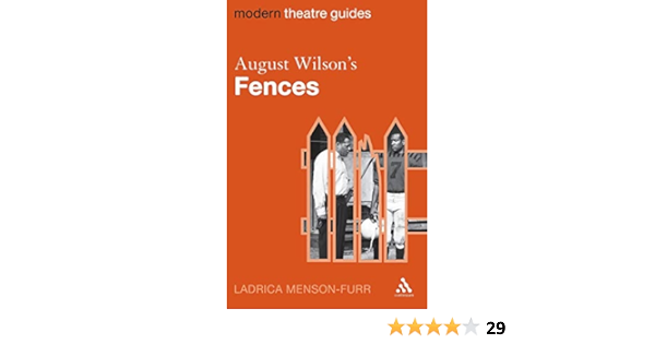 Amazon Com August Wilson S Fences Modern Theatre Guides 9780826496485 Menson Furr Ladrica Books Amazon Com August Wilson S Fences Modern Theatre Guides 9780826496485 Menson Furr Ladrica Books