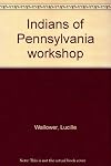 Indians of Pennsylvania workshop