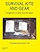 Survival Kits and Gear: The Magazine for U.S. Military Survival Kit Collectors (Volume 1 Number 1) by 