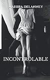 Incontrôlable (French Edition) by 