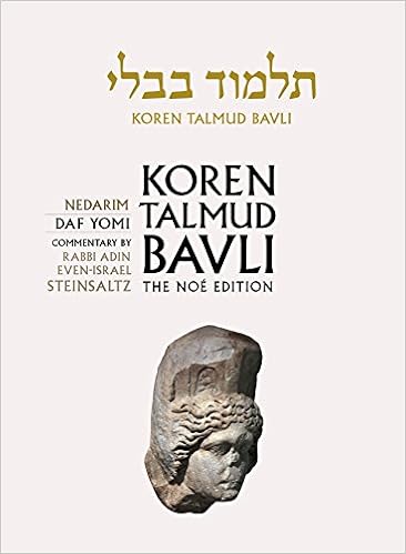 Koren Talmud Bavli, Noé Edition, Vol 18: Nedarim, Hebrew/English, Daf Yomi B&W (Hebrew and English Edition), by Adin Steinsaltz