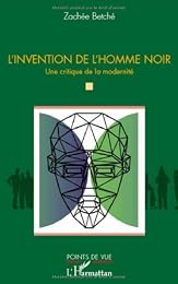 L' invention de l'homme noir