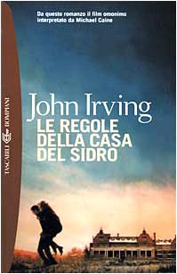 Le Regole Della Casa Del Sidro Italian Edition Irving John 9788845243660 Amazon Com Books