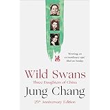 Wild Swans: Three Daughters of China by Jung Chang (2016-07-14)