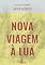 Livro Nova Viagem à Lua (Clássicos Essenciais)
