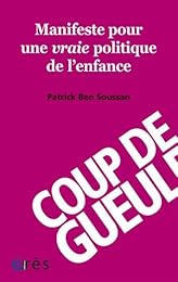 Manifeste pour une vraie politique de l'enfance