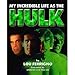 My Incredible Life As the Hulk - Book by Lou Ferrigno