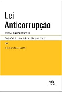 Livro Lei Anticorrupção: Comentada Dispositivo por Dispositivo (Legislação Anotada)