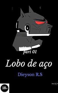 Livro Lobo de Aço (O selvagem guerreiro Livro 1)