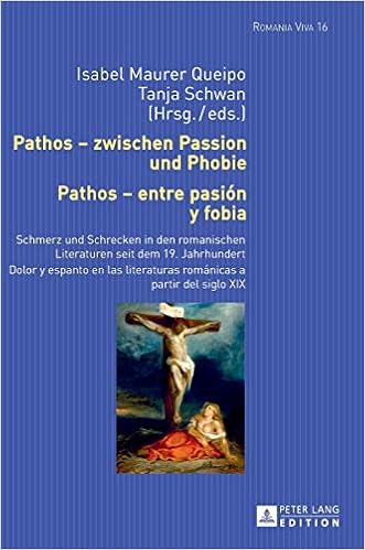 Amazon Com Pathos Zwischen Passion Und Phobie Pathos Entre Pasion Y Fobia Schmerz Und Schrecken In Den Romanischen Literaturen Seit Dem 19 Jahrhundert Romania Viva German And Spanish