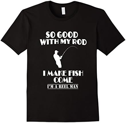 Mens So Good With My Rod I Make Fish Come T Shirt XL Black