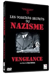 Les Dossiers Secrets Du Nazisme : Vengeance