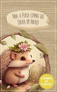 Livro Nina, a Porca-espinho que Queria um Abraço: Infantil