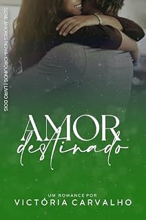 Livro Amor Destinado (Amores Nova-Iorquinos Livro 2)