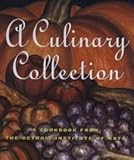 A Culinary Collection: A Cookbook from the Detroit Institute of Arts by Detroit Institute of Arts Staff, DIA Volunteers & Friends (2001) Hardcover by