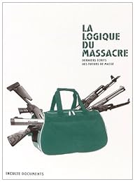 La  logique du massacre