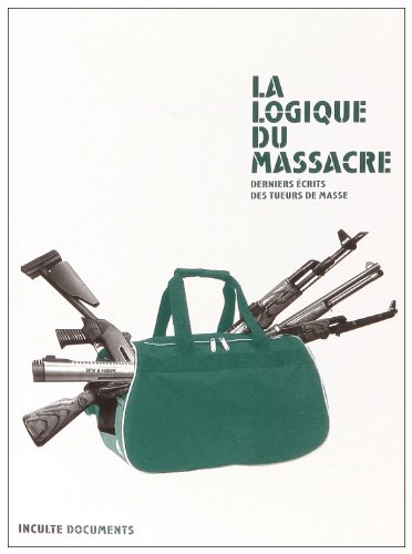 La  logique du massacre