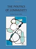 The Politics of Community, Strysick, Michael, 1888570636