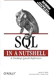 SQL in a Nutshell: A Desktop Quick Reference Guide (In a Nutshell (O'Reilly)) SQL in a Nutshell: A Desktop Quick Reference Guide (In a Nutshell (O'Reilly))