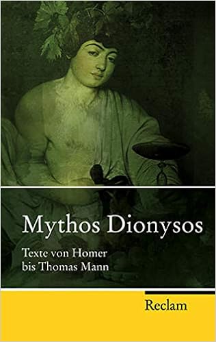 Mythos Dionysos Texte Von Homer Bis Thomas Mann Reclam Taschenbuch Amazon De Schmidt Jochen Schmidt Berger Ute Bucher
