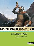 Contes et legendes: Le Moyen-Age by