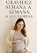 Livro Gravidez Semana a Semana: O Que Esperar: Um guia acolhedor, completo e real sobre cada fase da gestação — do teste positivo ao nascimento.