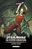 Star Wars - Le côté obscur T08 - Aurra sing (DEL.CONTREBANDE) (French Edition) by