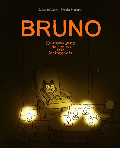 Bruno: quelques jours de ma vie très intéressante