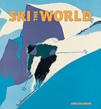 Ski the World 2020 Wall Calendar by 