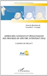 Approches cliniques et pédagogiques des troubles du spectre autistique, TSA