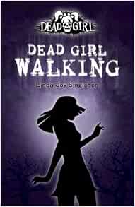 dead girl walking