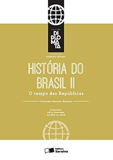 Livro Coleção Diplomata - História - Tomo Ii - o Tempo das Repúblicas - 1ª Edição 2016