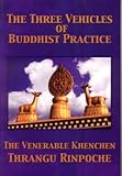 Paperback The Three Vehicles of Buddhist Practice Book