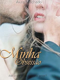 Livro Minha Obsessão (Irmãos Bortolotto)