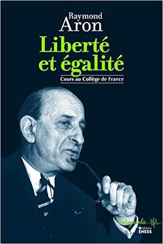 Liberte Et Egalite Cours Au College De France Amazon Fr Aron Raymond Manent Pierre Livres