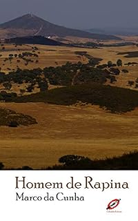 Livro Homem de Rapina: Fados, Versos e Trovas (Marco da Cunha: Vidas e Obras Livro 1)