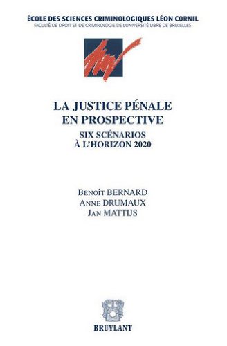 La  justice pénale en prospective