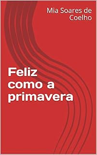 Livro Feliz como a primavera