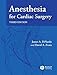Anesthesia for Cardiac Surgery